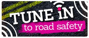 road safety campagin 2013 tune in